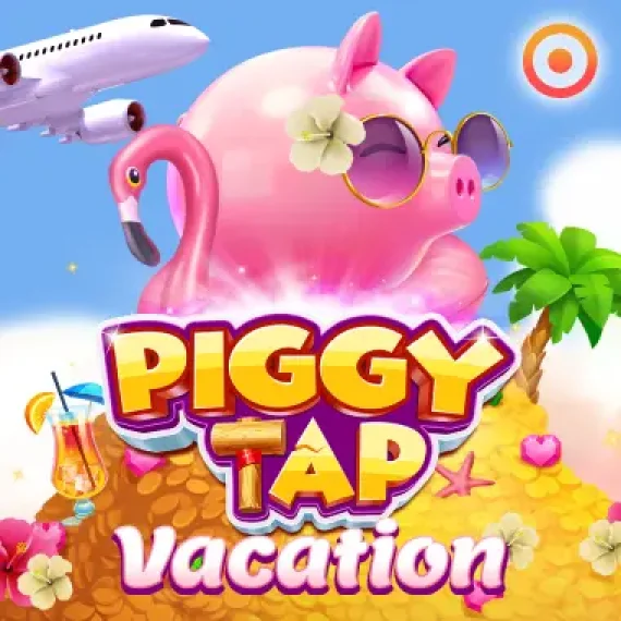 Piggy Tap Vacation